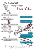 Book cover of The Trouble With Trying to Bag a Blood Witch
