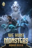 Book cover of We Hunt Monsters 8