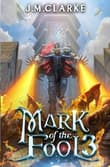 Book cover of Mark of the Fool 3: A Progression Fantasy Epic