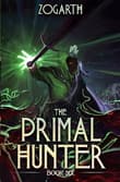 Book cover of The Primal Hunter 6: A LitRPG Adventure