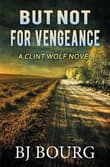 Book cover of But Not For Vengeance