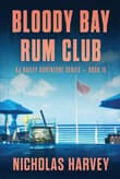 Book cover of Bloody Bay Rum Club
