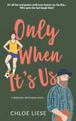Book cover of Only When It's Us