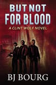 Book cover of But Not For Blood