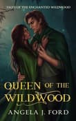 Book cover of Queen of the Wildwood