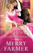 Book cover of The Road to Scandal is Paved with Wicked Intentions