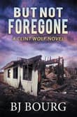 Book cover of But Not Foregone