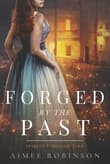 Book cover of Forged by the Past