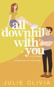 Book cover of All Downhill With You