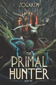 Book cover of The Primal Hunter 2: A LitRPG Adventure