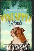 Book cover of Pineapple Maids: A cozy murder mystery