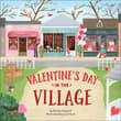 Book cover of Valentine's Day in the Village