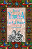 Book cover of Tales of Yoruba Gods & Heroes