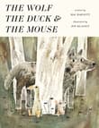 Book cover of The Wolf, the Duck, and the Mouse