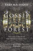 Book cover of Gossip from the Forest: The Tangled Roots of Our Forests and Fairytales