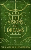 Book cover of Of Visions and Dreams