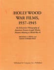 Book cover of Hollywood War Films, 1937-1945: An Exhaustive Filmography of American Feature-Length Motion Pictures Relating to World War II