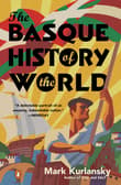 Book cover of The Basque History of the World: The Story of a Nation