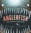 Book cover of Anglerfish: The Seadevil of the Deep