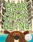 Book cover of Bear Came Along