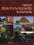 Book cover of Nelson's Bible Encyclopedia for the Family: A Comprehensive Guide to the World of the Bible