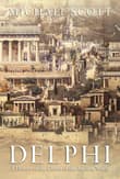 Book cover of Delphi: A History of the Center of the Ancient World