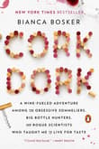 Book cover of Cork Dork: A Wine-Fueled Adventure Among the Obsessive Sommeliers, Big Bottle Hunters, and Rogue Scientists Who Taught Me to Live for Taste