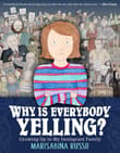Book cover of Why Is Everybody Yelling?