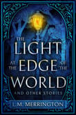Book cover of The Light at the Edge of the World and Other Stories