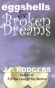 Book cover of Eggshells & Broken Dreams