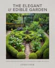 Book cover of The Elegant and Edible Garden