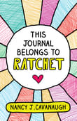 Book cover of This Journal Belongs to Ratchet