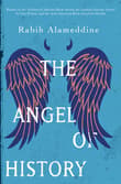 Book cover of The Angel of History: A Novel