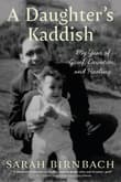 Book cover of A Daughter's Kaddish: My Year of Grief, Devotion, and Healing