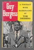 Book cover of Guy Burgess: A Portrait With Background