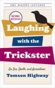 Book cover of Laughing with the Trickster: On Sex, Death, and Accordions