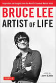 Book cover of Bruce Lee Artist of Life: Inspiration and Insights from the World's Greatest Martial Artist