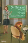 Book cover of Oh Behave! Dogs from Pavlov to Premack to Pinker