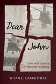 Book cover of Dear John: Love and Loyalty in Wartime America