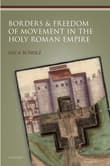 Book cover of Borders and Freedom of Movement in the Holy Roman Empire