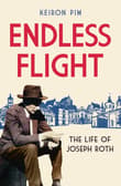 Book cover of Endless Flight: The Life of Joseph Roth