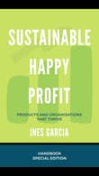 Book cover of Sustainable Happy Profit: Products and Organizations that Thrive