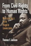 Book cover of From Civil Rights to Human Rights: Martin Luther King, Jr., and the Struggle for Economic Justice