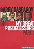 Book cover of Garry Kasparov on My Great Predecessors, Part 1