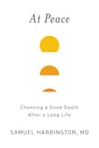 Book cover of At Peace: Choosing a Good Death After a Long Life