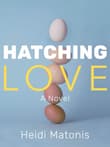 Book cover of Hatching Love