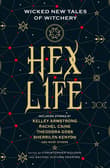 Book cover of Hex Life: Wicked New Tales of Witchery