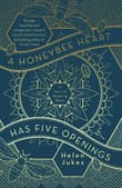 Book cover of A Honeybee Heart Has Five Openings