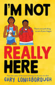 Book cover of I'm Not Really Here