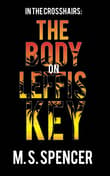 Book cover of In the Crosshairs: The Body on Leffis Key